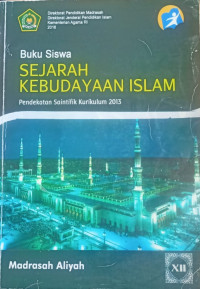 Image of Sejarah Kebudayaan Islam Kelas XII : Kurikulum 2013